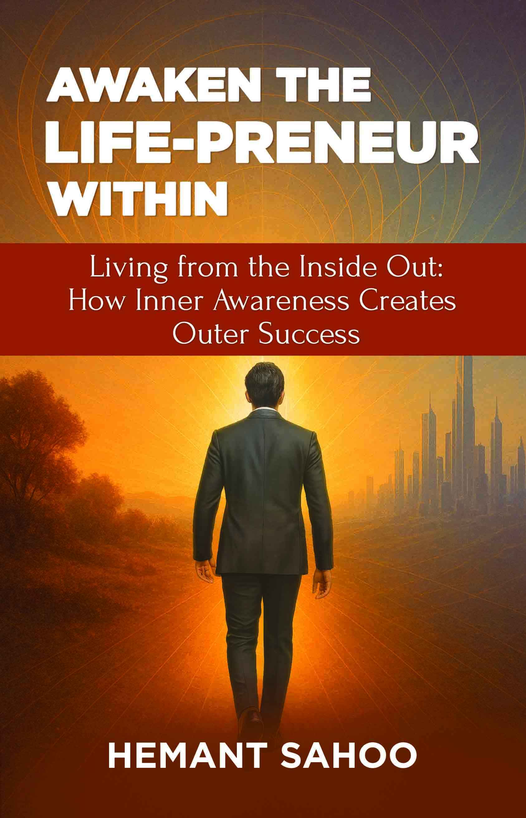 AWAKEN THE LIFE-PRENEUR WITHIN