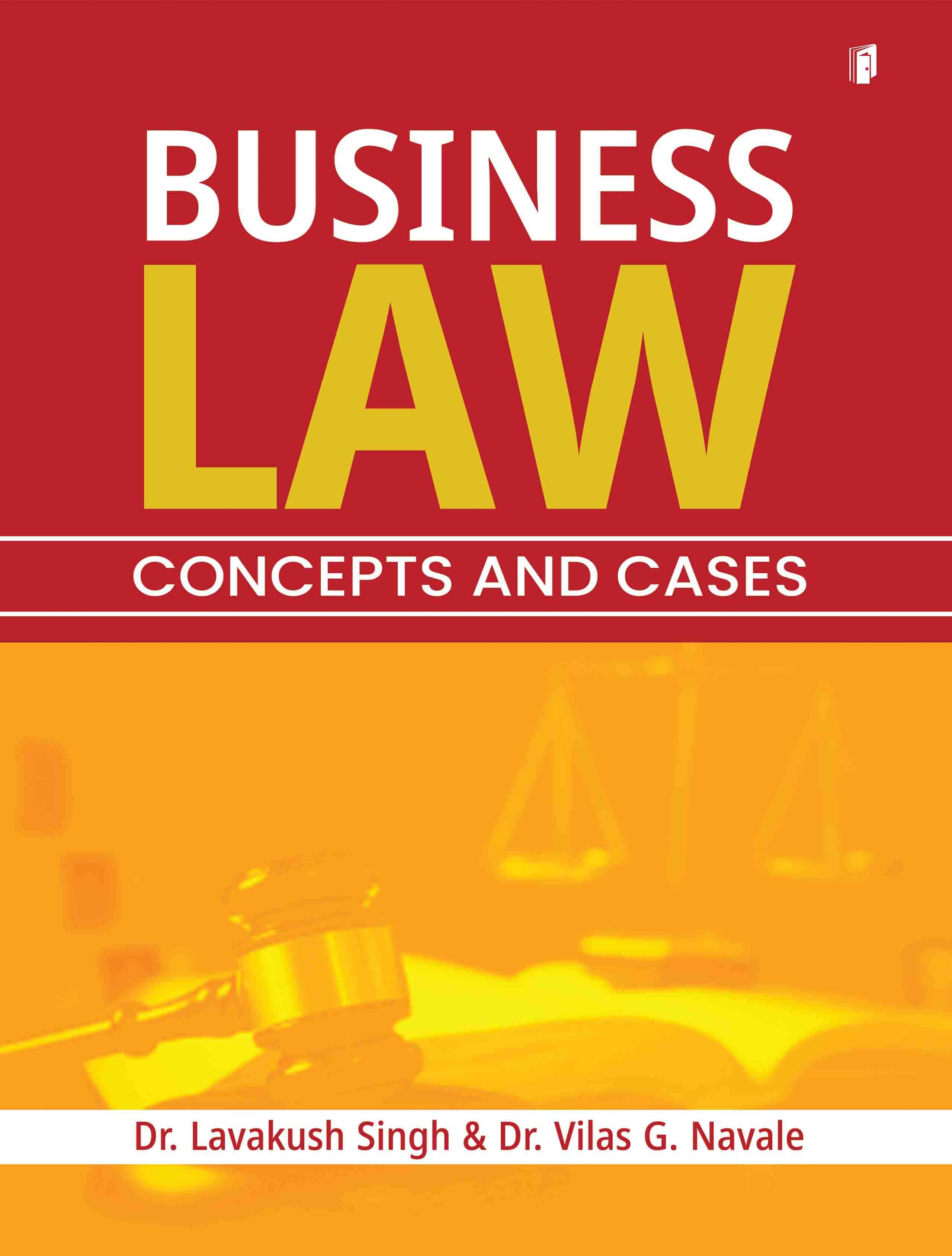 Business Law : Concepts & Cases