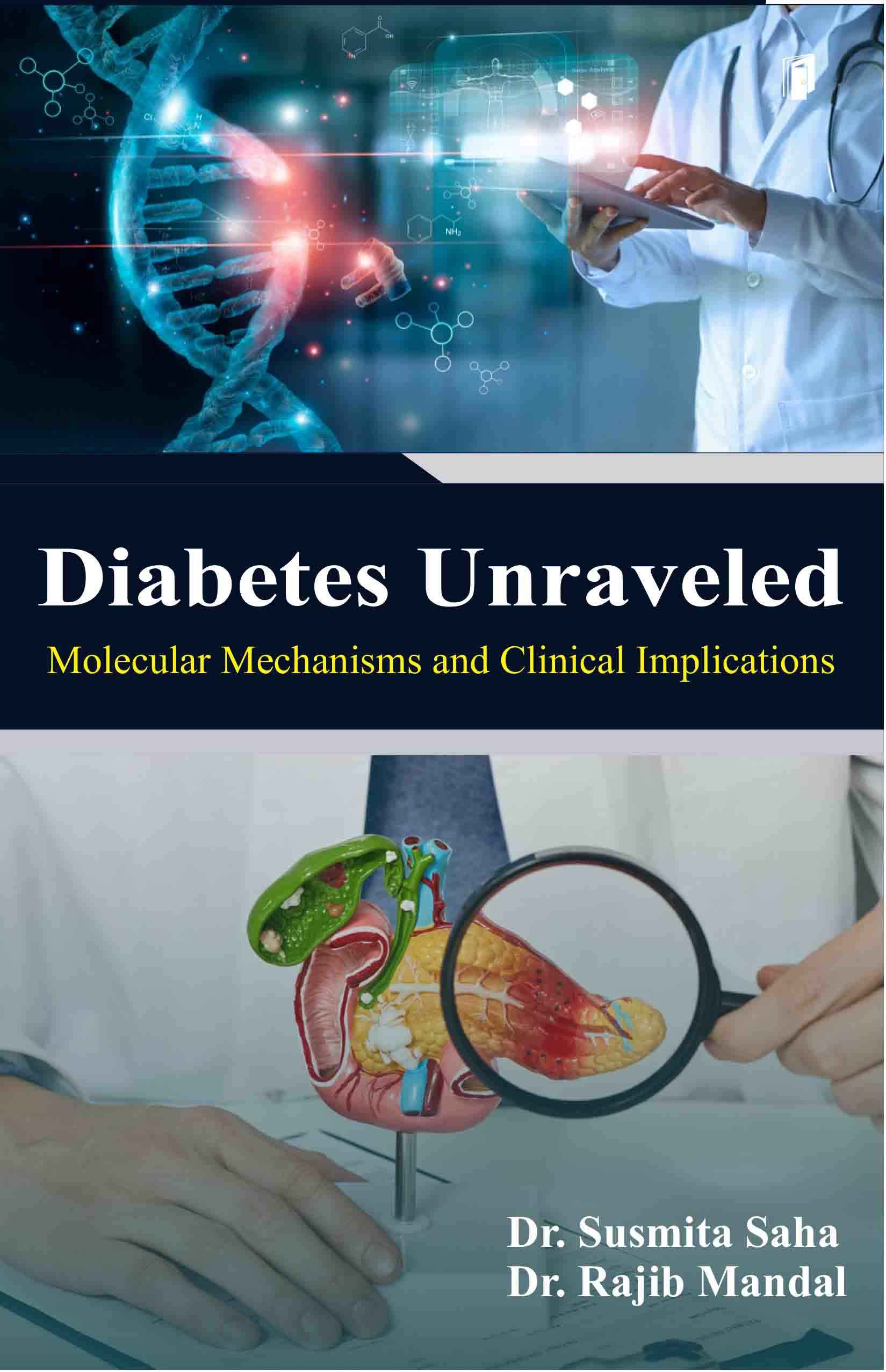 Diabetes Unraveled Molecular Mechanisms and Clinical Implications