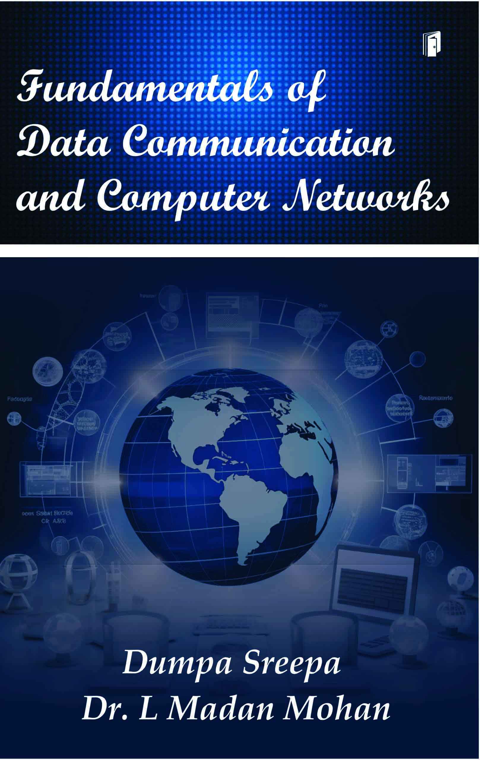 FUNDAMENTALS OF DATA COMMUNICATION & COMPUTER NETWORKS