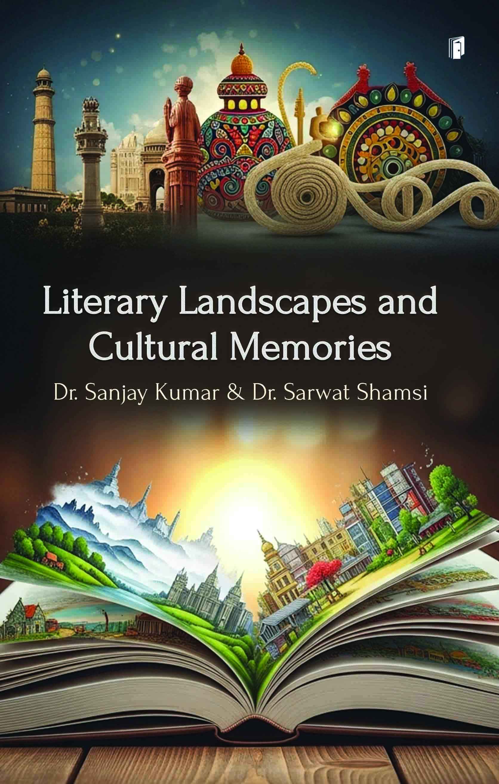 LITERARY LANDSCAPES AND CULTURAL MEMORIES