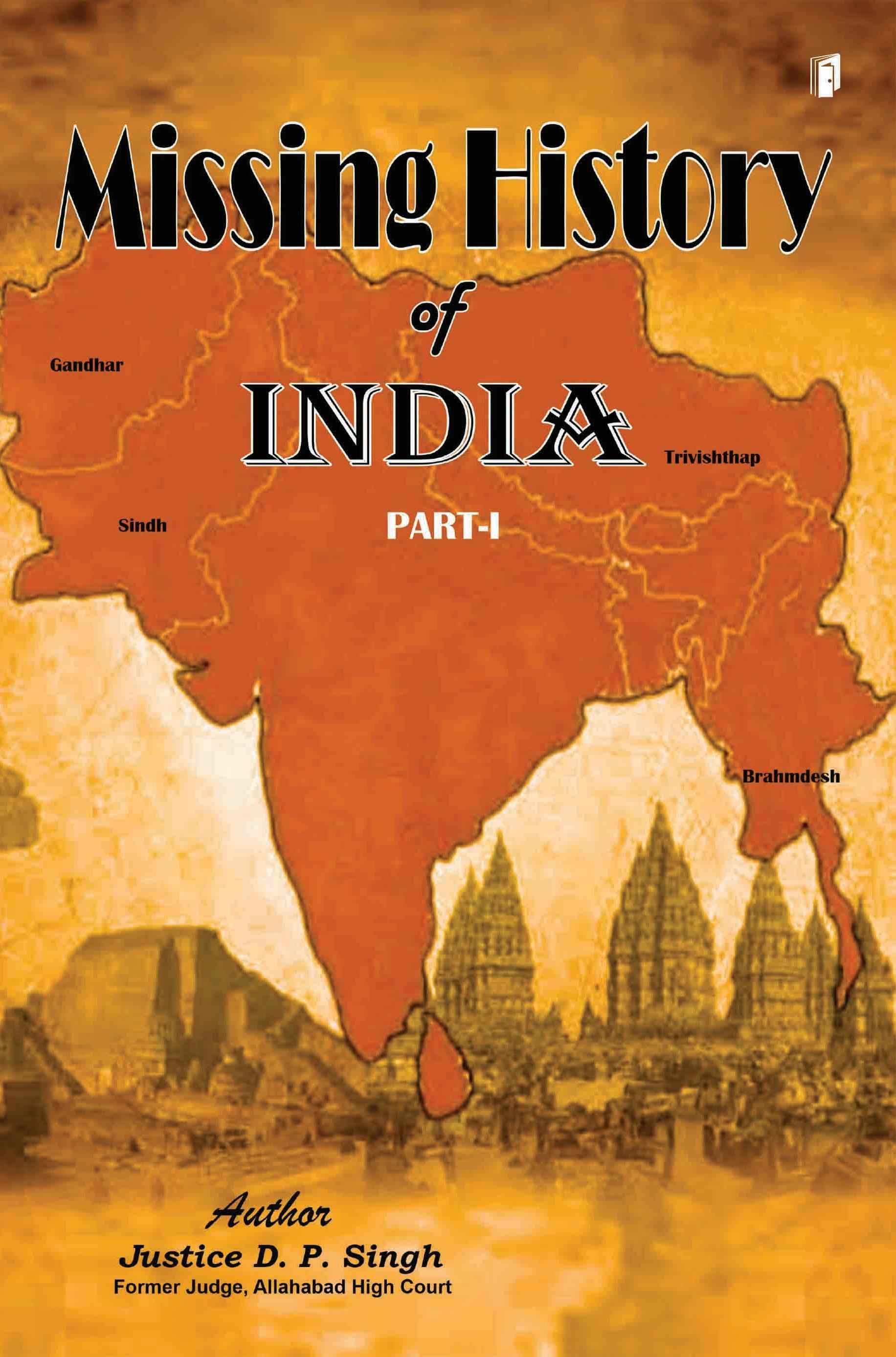 MISSING HISTORY OF INDIA