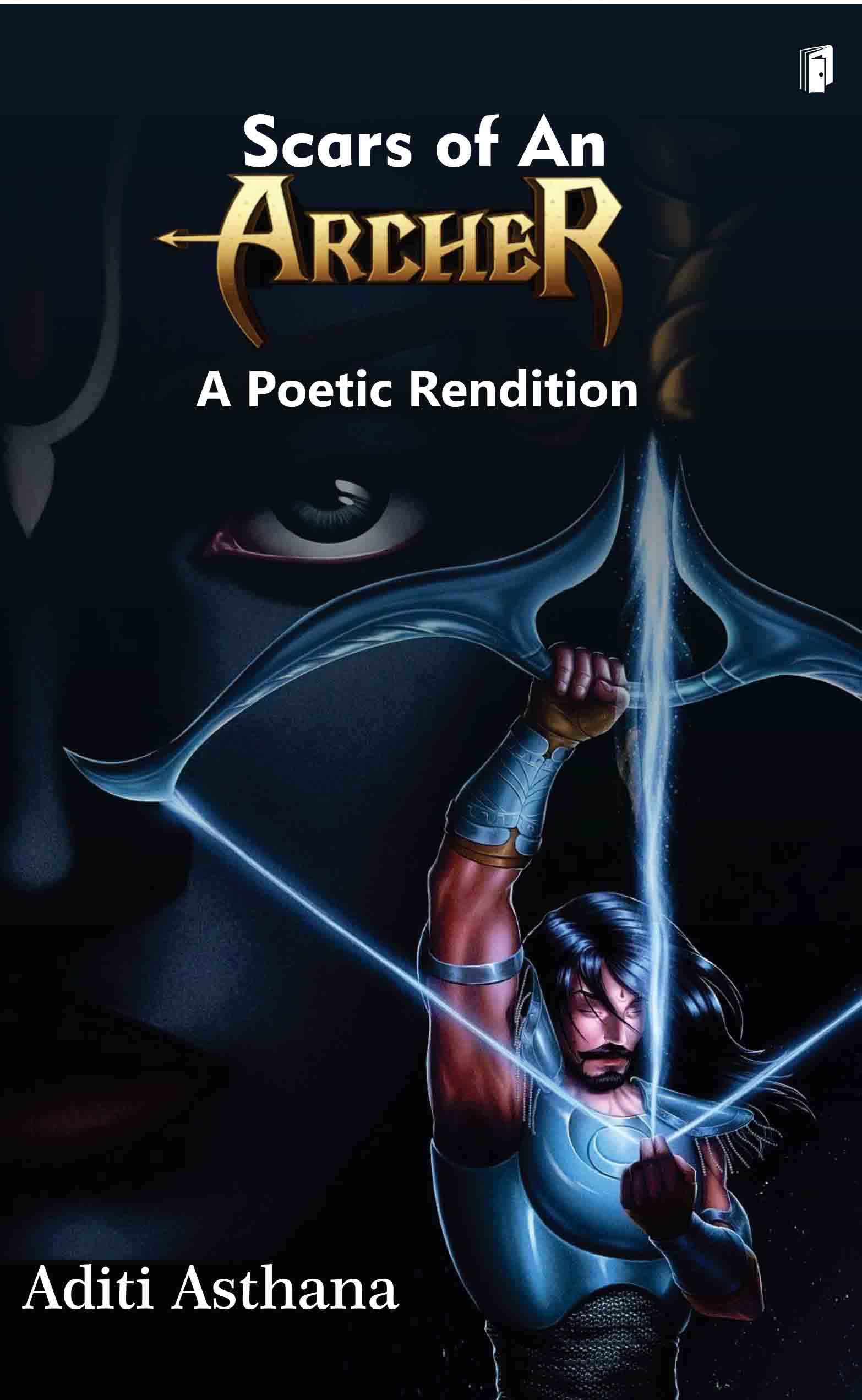 Scars of an Archer A Poetic Rendition