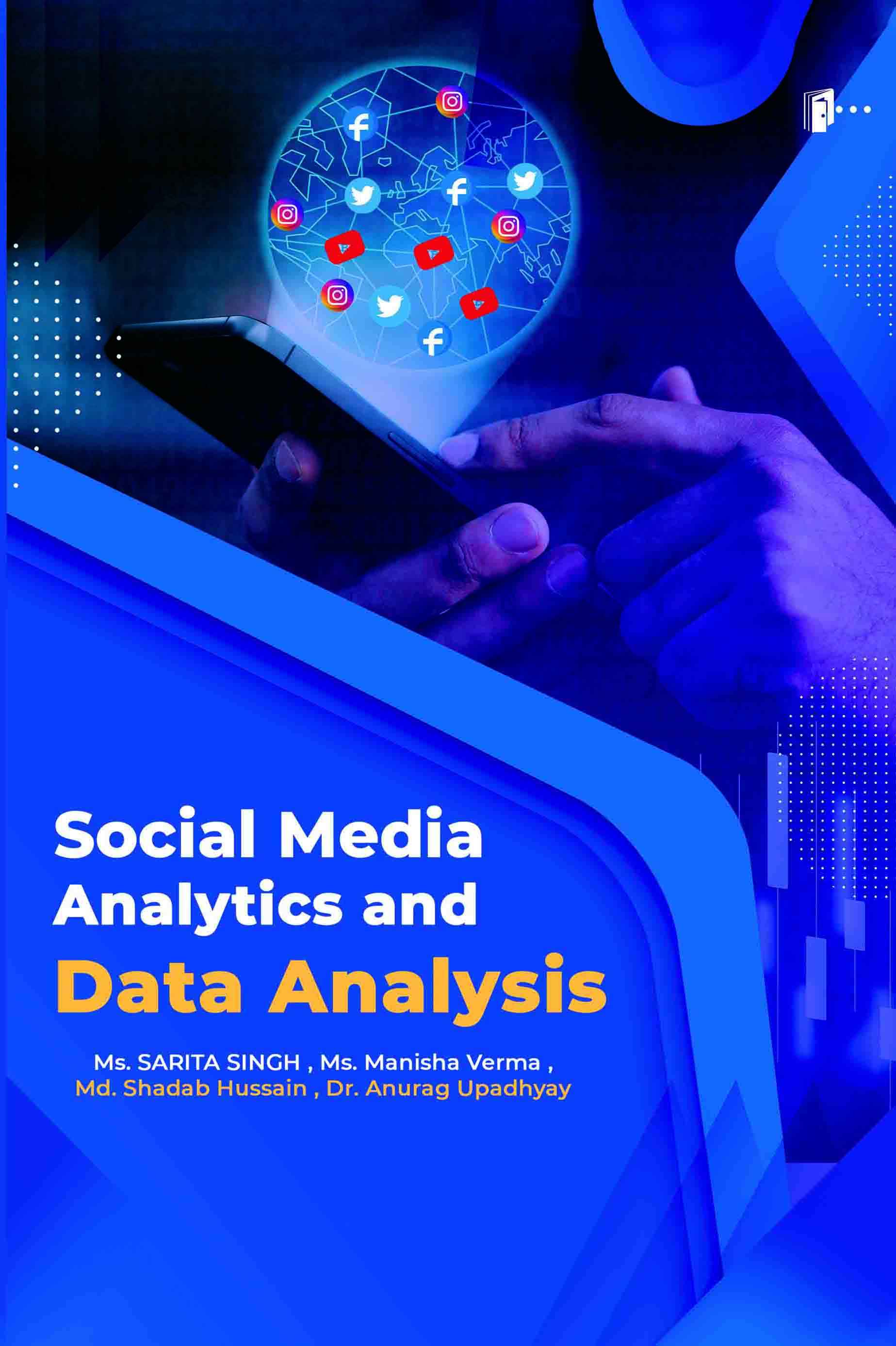 Social Media Analytics and Data Analysis