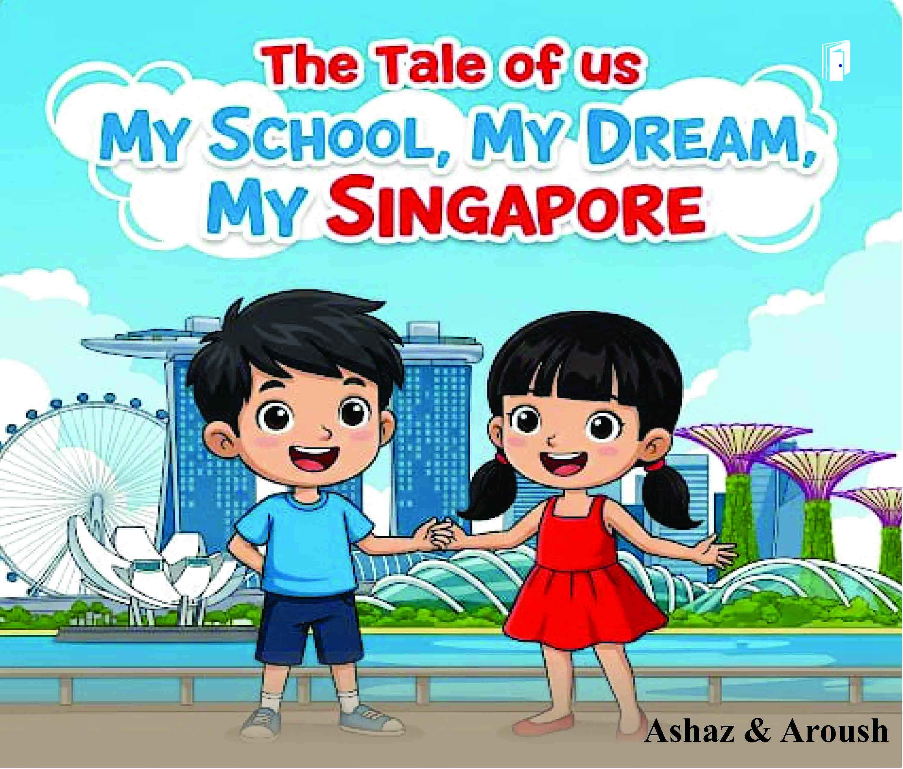 The Tale of Us My School My Dream My Singapore