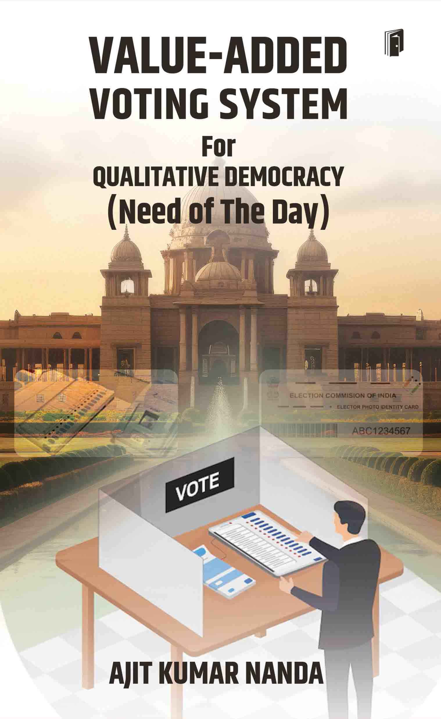VALUE-ADDED VOTING SYSTEM FOR QUALITITIVE DEMOCRACY