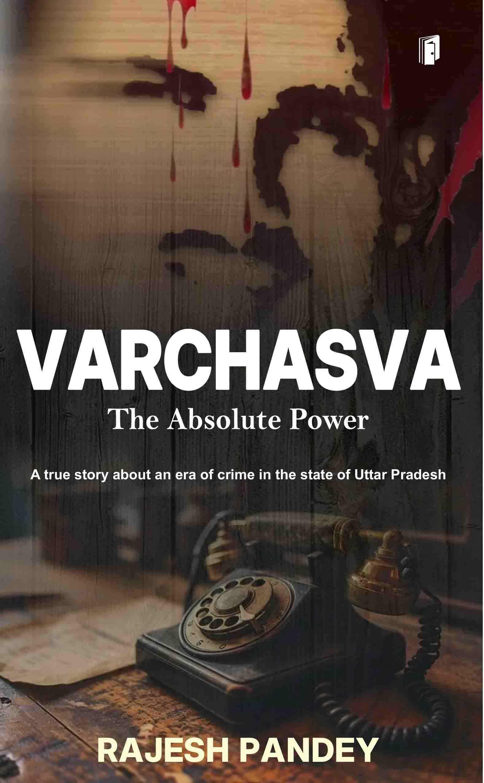 Varchasva: The Absolute Power 